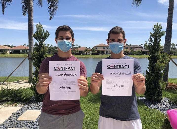 Brothers+Josh+and+Adam+Buchwald+have+created+Promise+to+Humanity+to+encourage+others+to+continue+social+distancing+during+the+COVID-19+pandemic.